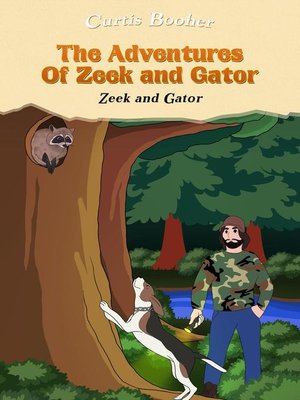 cover image of The Adventures of Zeek and Gator